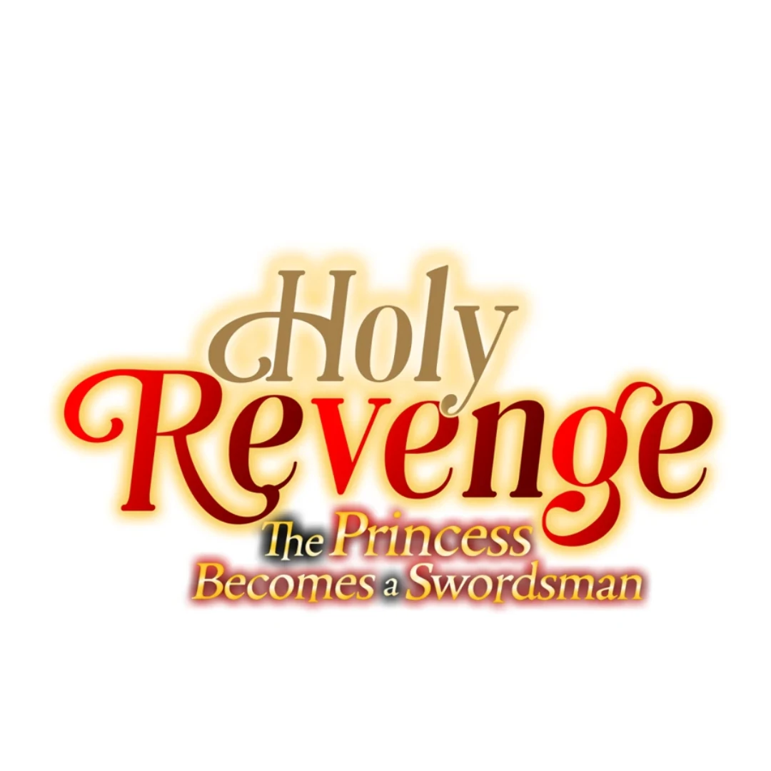 Holy Revenge: The Princess Who Became a Swordsman Chapter 12 page 1